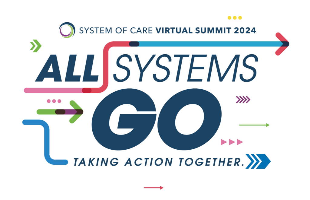 System of CARE Virtual Summit 2024: AL SYSTEMS GO! Taking Action Together