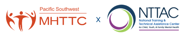 Pacific Southwest MHTTC and NTTAC logos denoting partnernship